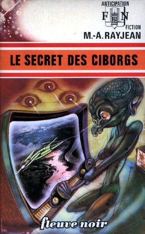 [FNA 629] • [Jé Mox 06] • Le Secret des Cyborgs